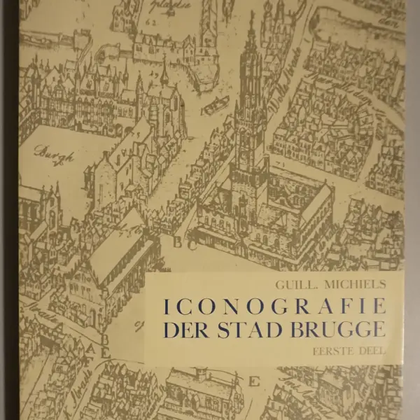 Iconografie der stad Brugge. Eerste deel