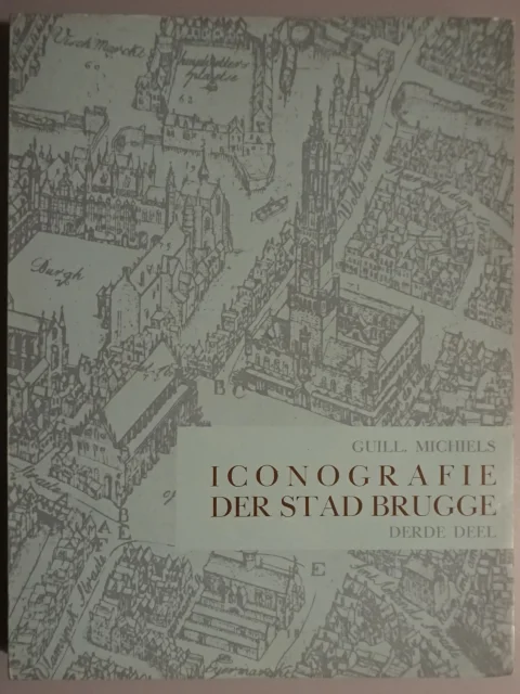 Iconografie der stad Brugge. Derde deel