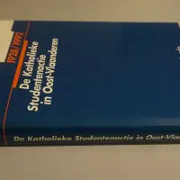 De Katholieke Studentenactie in Oost-Vlaanderen 1928/1992