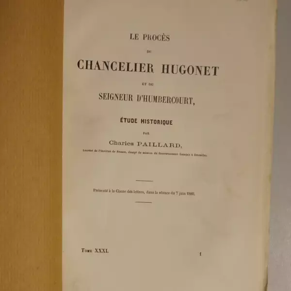 Le procès du chancelier Hugonet et du seigneur d'Humbercourt