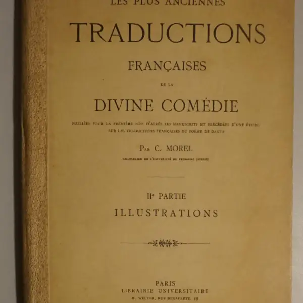 Les plus anciennes traductions françaises de la Divine Comédie, publiées pour la première fois d'après des manuscrits et précédées d'une étude ... IIe partie. Illustrations