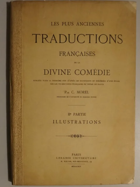 Les plus anciennes traductions françaises de la Divine Comédie, publiées pour la première fois d'après des manuscrits et précédées d'une étude ... IIe partie. Illustrations