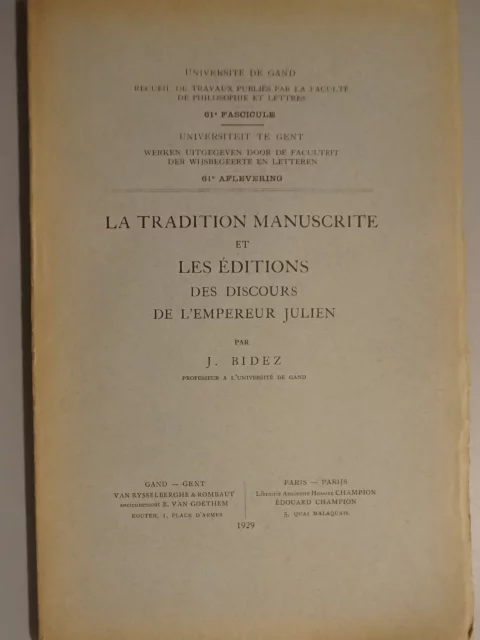 La tradition manuscrite et les éditions des discours de l'empereur Julien