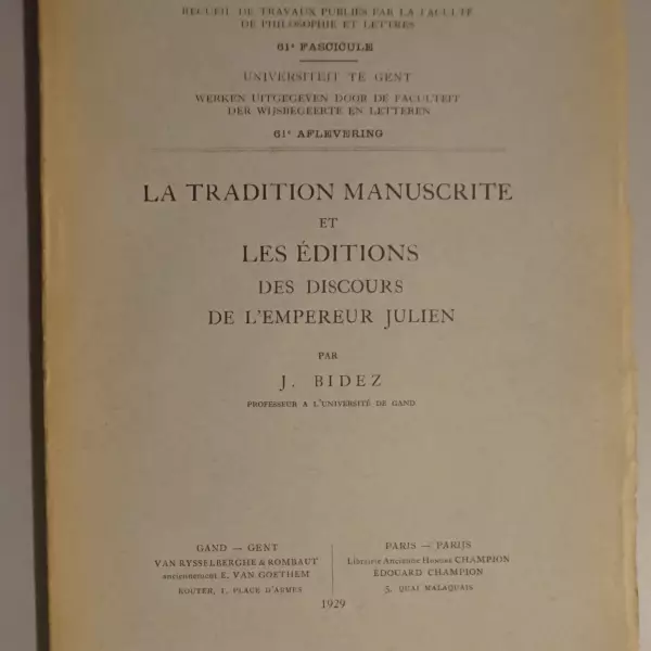 La tradition manuscrite et les éditions des discours de l'empereur Julien