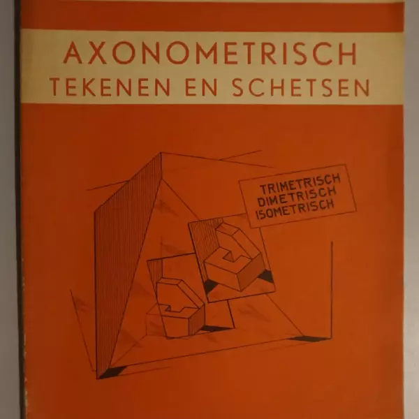 Axonometrisch tekenen en schetsen