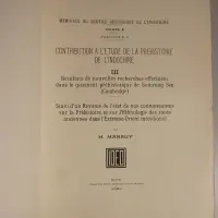 Contribution à l'étude de la préhistoire de l'Indochine III.