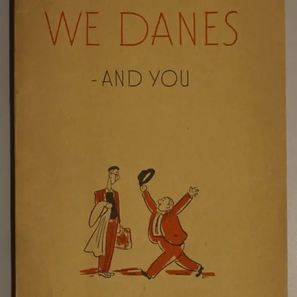 We Danes - and you