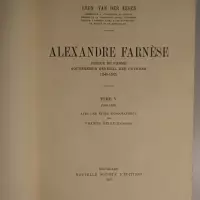 Alexandre Farnèse. Prince de Parme. Gouverneur Général des Pays-Bas (1545-1592)