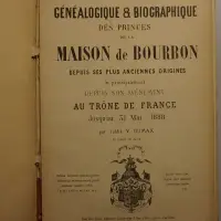 Grand album généalogique et biographique des princes de la maison de Bourbon depuis ses plus anciennes origines et principalement depuis son avènement au trône de France jusqu'au 31 mai 1888