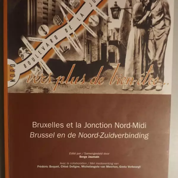 Bruxelles et la Jonction Nord-Midi / Brussel en de Noord-Zuidverbinding