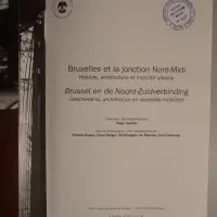 Bruxelles et la Jonction Nord-Midi / Brussel en de Noord-Zuidverbinding