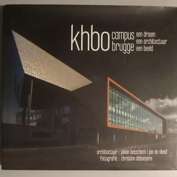 khbo. campus brugge. een droom een architectuur een beeld