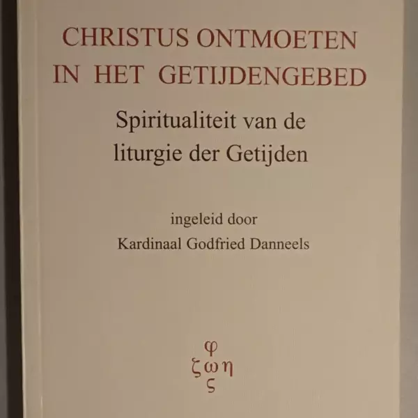 Christus ontmoeten in het getijdengebed