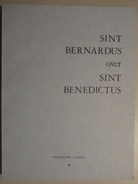 Sint-Bernardus over Sint-Benedictus