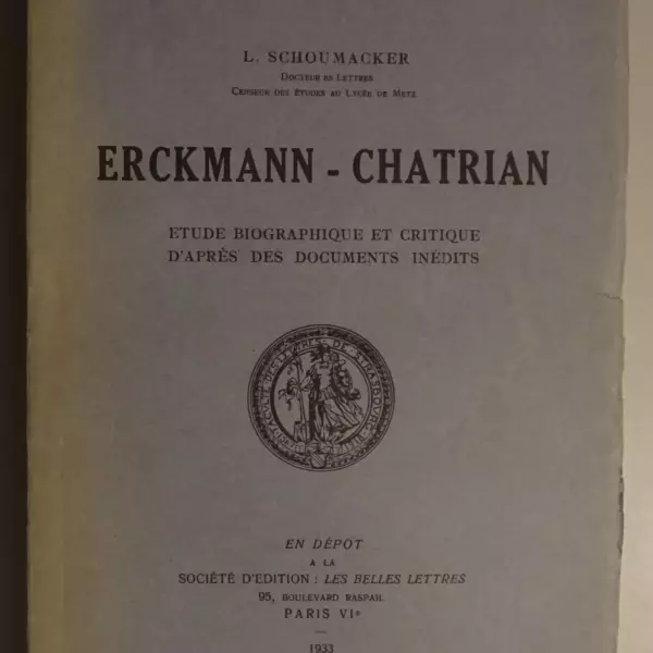 Erckmann-Chatrian. Étude biographique et critique d'après des documents inédits