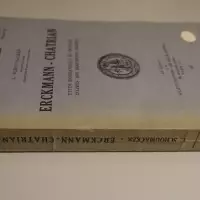 Erckmann-Chatrian. Étude biographique et critique d'après des documents inédits