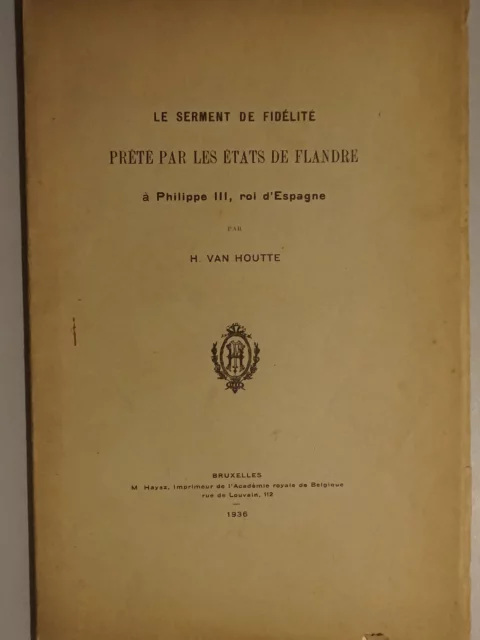 Le serment de fidélité prèté par les États de Flandre à Philippie III, roi d'Espagne