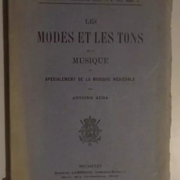 Les modes et les tons de la musique et spécialement de la musique médiévale