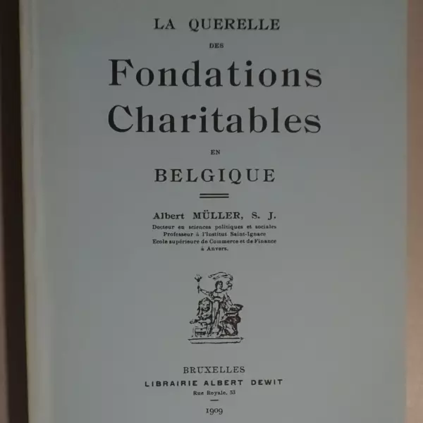 La Querelle des Fondations Charitables en Belgique