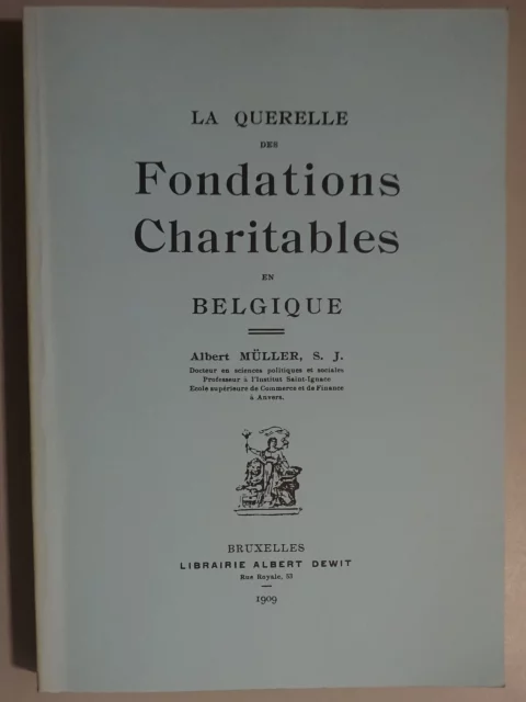 La Querelle des Fondations Charitables en Belgique