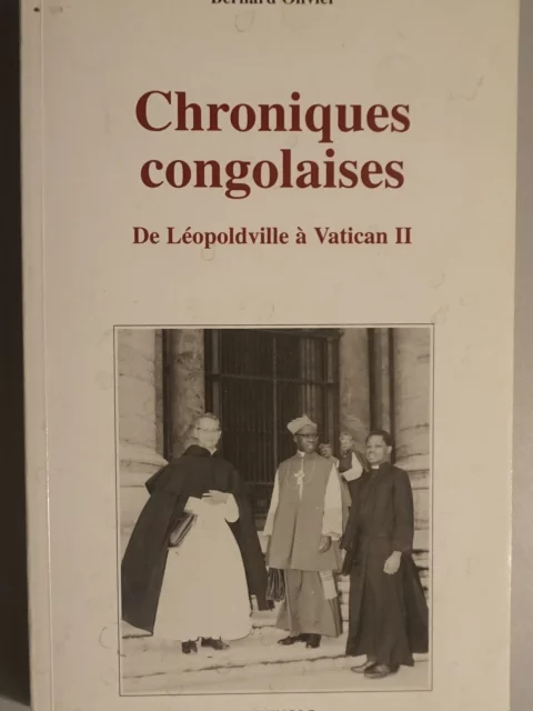 Chroniques congolaises. De Léopoldville à Vatican II. 1958-1965