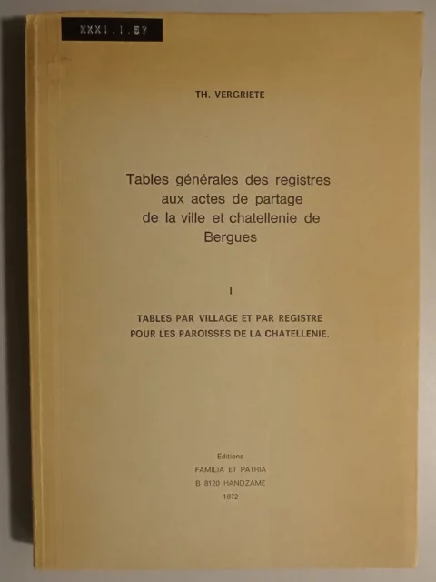 Tables générales des registres aux actes de partage de la ville et chatellenie de Bergues