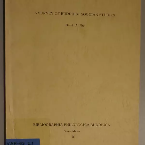 A Survey of Buddhist Sogdian Studies