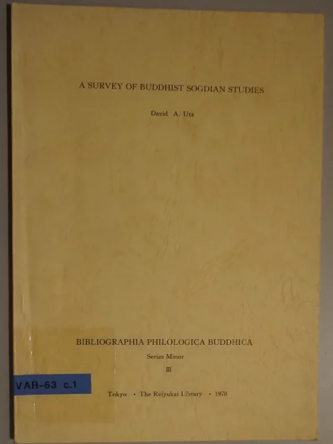 A Survey of Buddhist Sogdian Studies