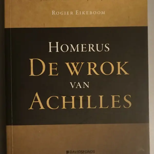 Een directe weg naar het lezen van ... Homerus. De wrok van Achilles Ilias boek 1