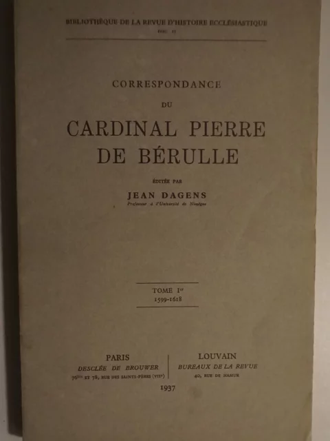 Correspondance du cardinal Pierre de Bérulle