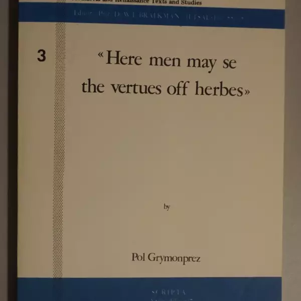 'Here men may se the vertues off herbes