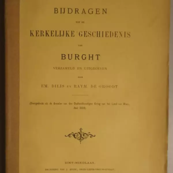 Bijdrage tot de kerkelijke geschiedenis van Burght