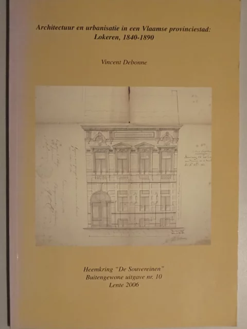 Architectuur en urbanisatie in een Vlaamse provinciestad: Lokeren, 1840-1890