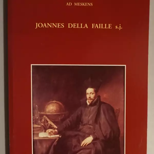 Joannes della Faille s.j. Mathematics, Modesty and Missed Opportunities