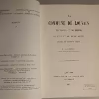 La commune de Louvain. Ses troubles et ses émeutes au XVIIe et au XVIIIe siècle