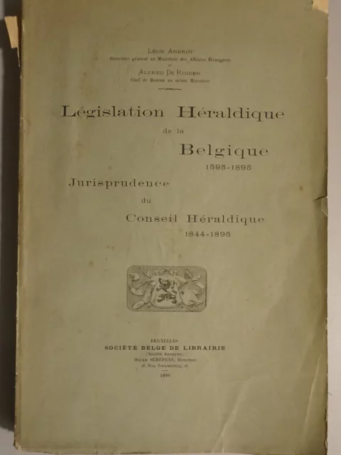 Législation Héraldique de la Belgique 1595-1895