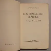 Een koninklijke tragedie. het geval Leopold III