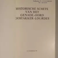 Historische schets van het genade-oord Oostakker-Lourdes