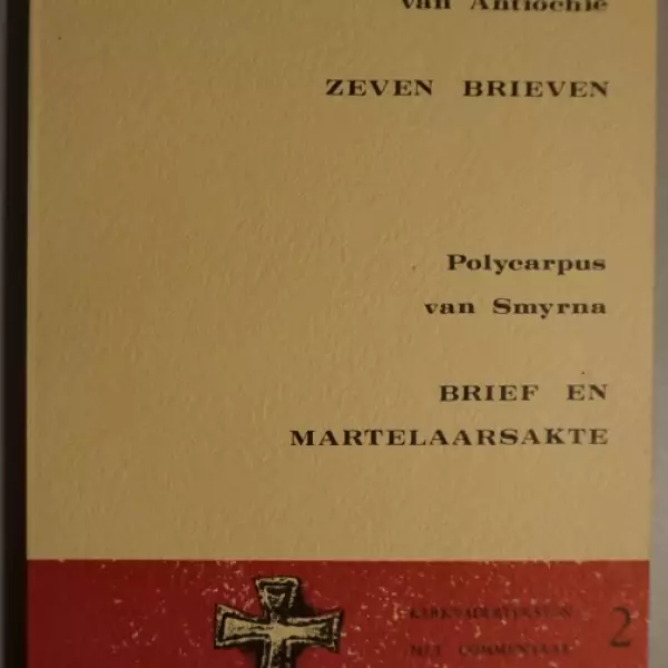 Zeven brieven / Brief en martelaarsakte