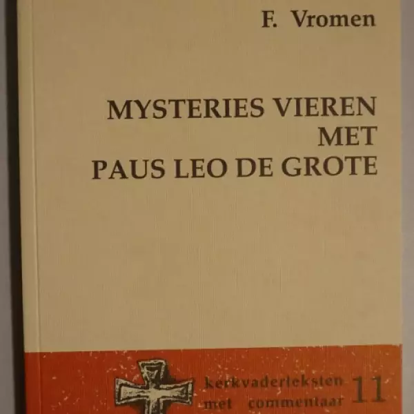 Mysteries vieren met paus Leo de Grote