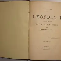 Léopold II Roi des Belges. Sa vie et son règne