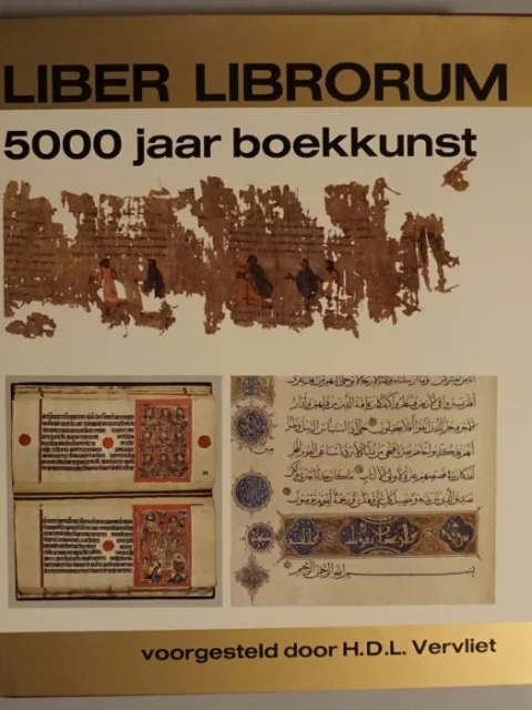 Liber Librorum. 5000 jaar boekkunst