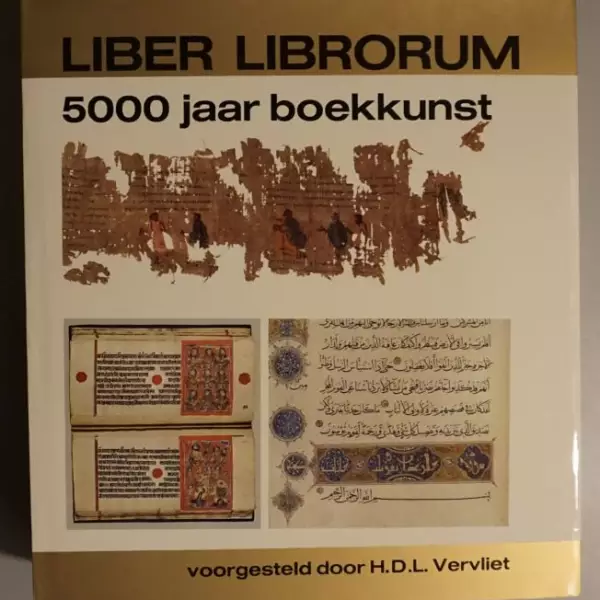 Liber Librorum. 5000 jaar boekkunst