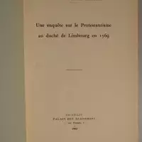 Une enquête sur le Protestantisme au duché de Limbourg en 1569