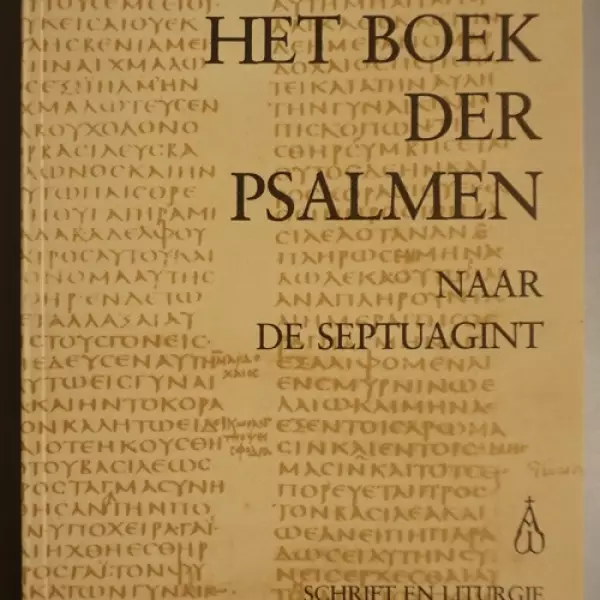 Het Boek der Psalmen naar de Septuagint