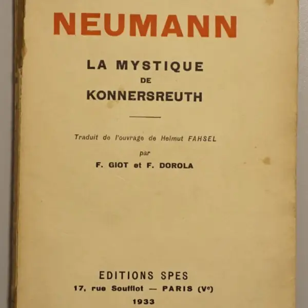 Thérèse Neumann. La mystique de Konnersreuth 