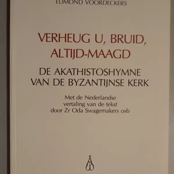 Verheug u, bruid, altijd-maagd